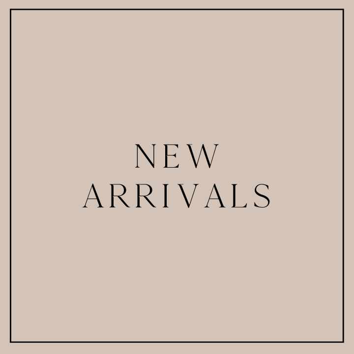 NEW ARRIVALS